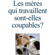 A68 14 Les m res qui travaillent sont-elles coupables.jpg view