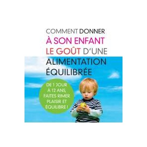 jdppe73 43 Comment donner a son enfant le gout d une alimentation equilibree.jpg view